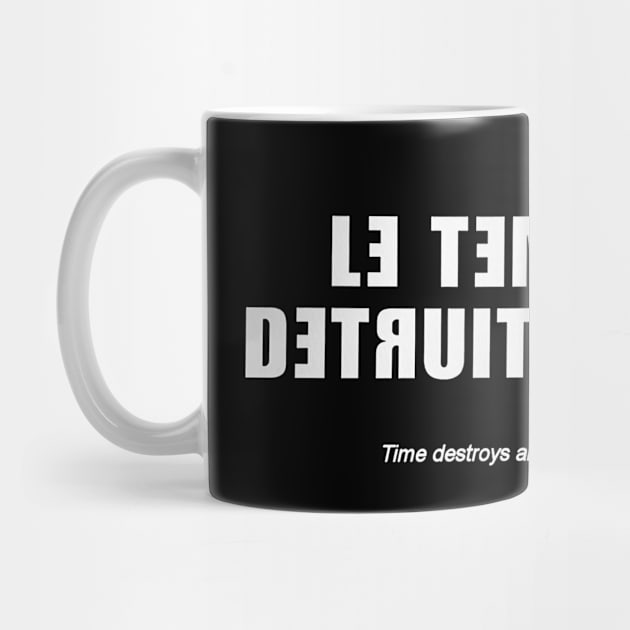 Time Destroys All Things / Nihilist Typography Statement by DankFutura